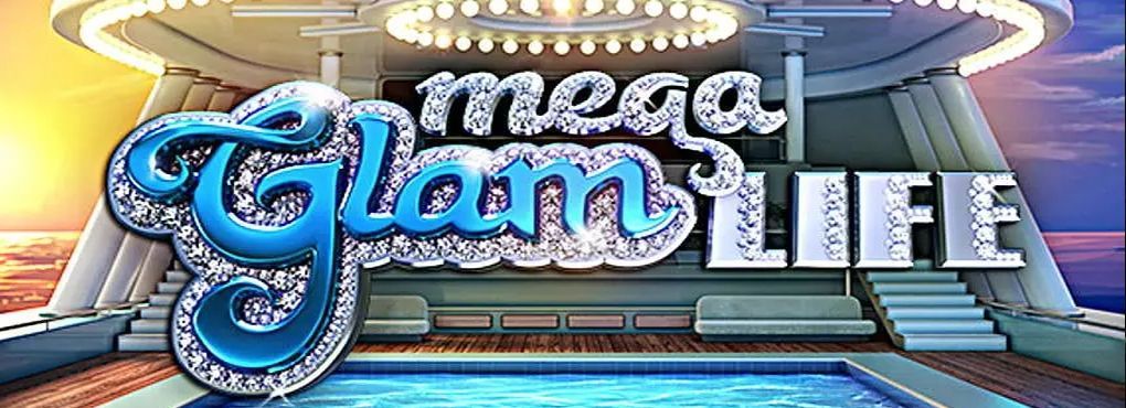 Mega Glam Life Slots